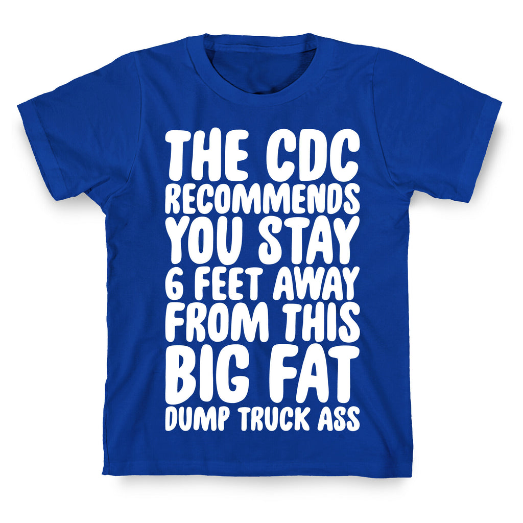 The CDC Recommends You Stay 6 Feet Away From This Ass T-Shirt