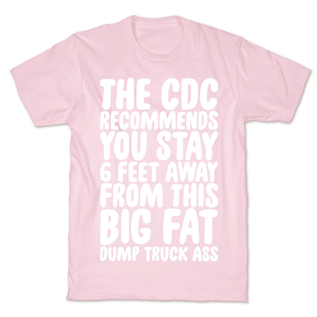The CDC Recommends You Stay 6 Feet Away From This Ass T-Shirt