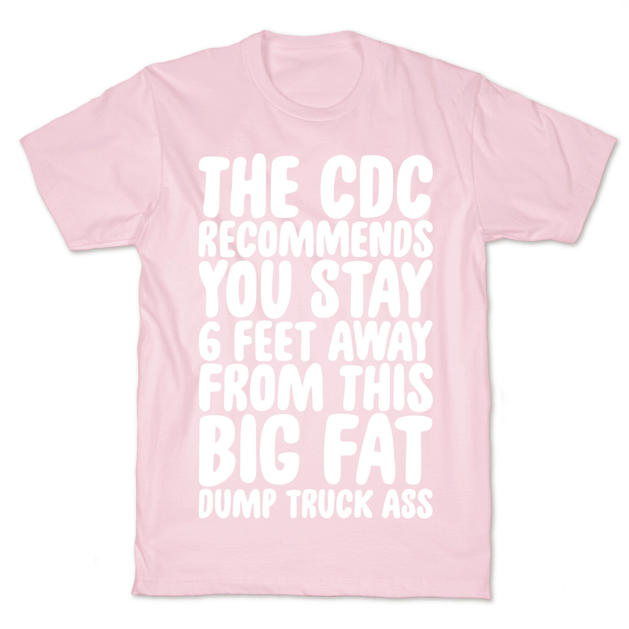 The CDC Recommends You Stay 6 Feet Away From This Ass T-Shirt