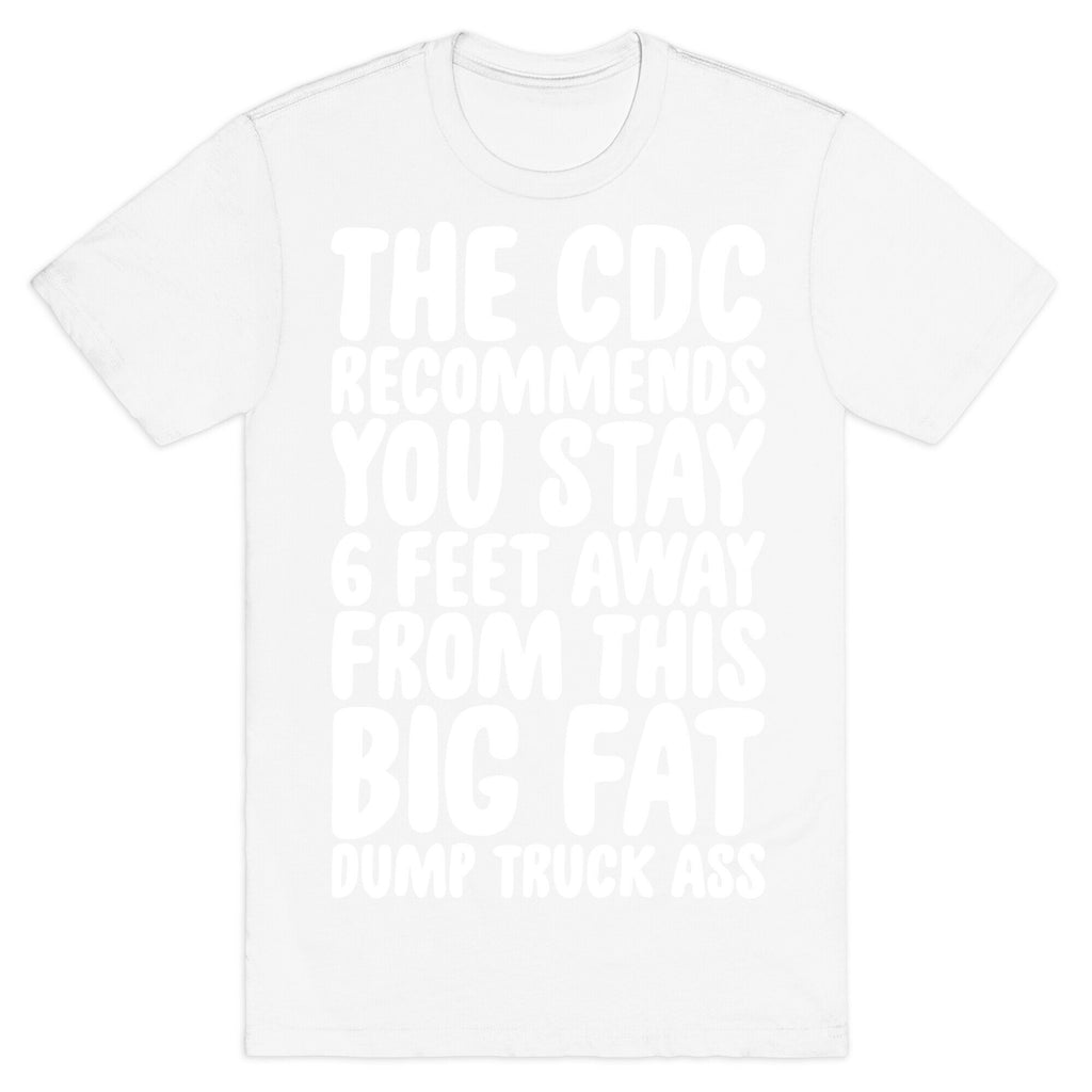 The CDC Recommends You Stay 6 Feet Away From This Ass T-Shirt