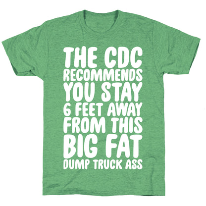 The CDC Recommends You Stay 6 Feet Away From This Ass Unisex Triblend Tee