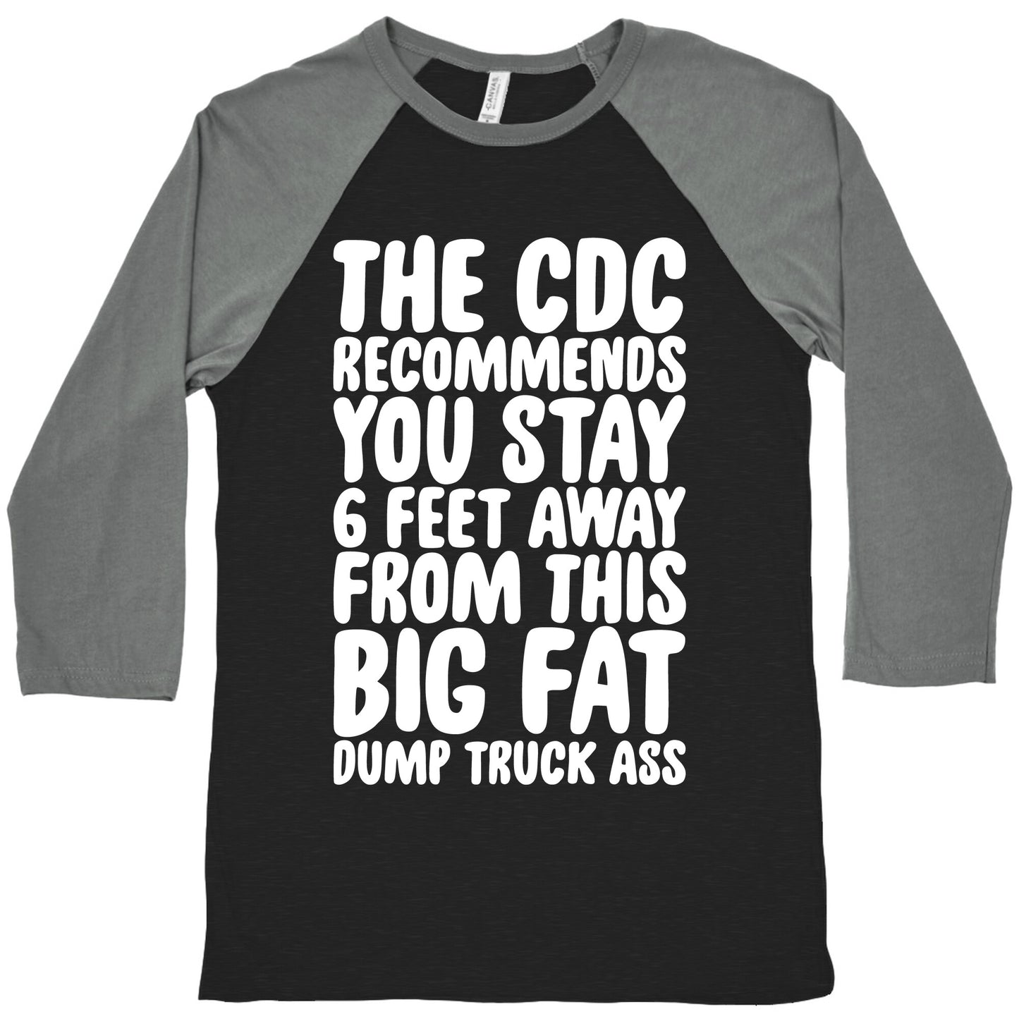 The CDC Recommends You Stay 6 Feet Away From This Ass Baseball Tee