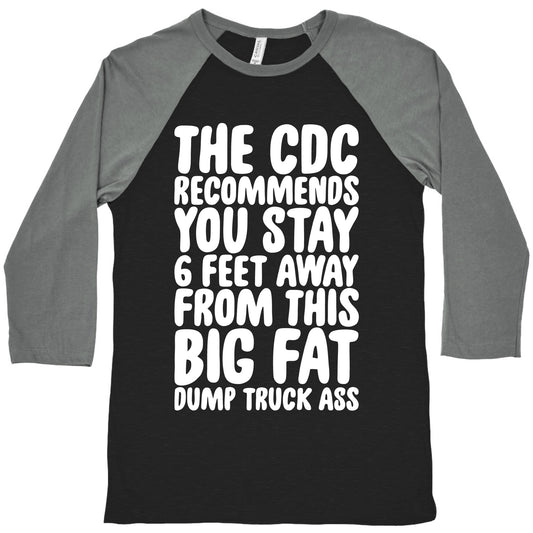The CDC Recommends You Stay 6 Feet Away From This Ass Baseball Tee