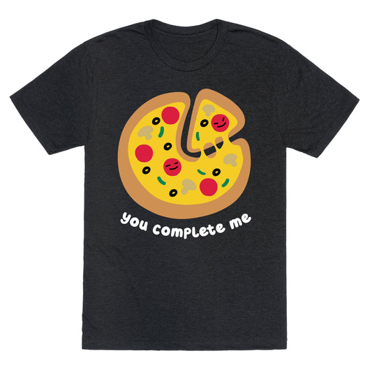 You Complete Me (Pizza) Unisex Triblend Tee