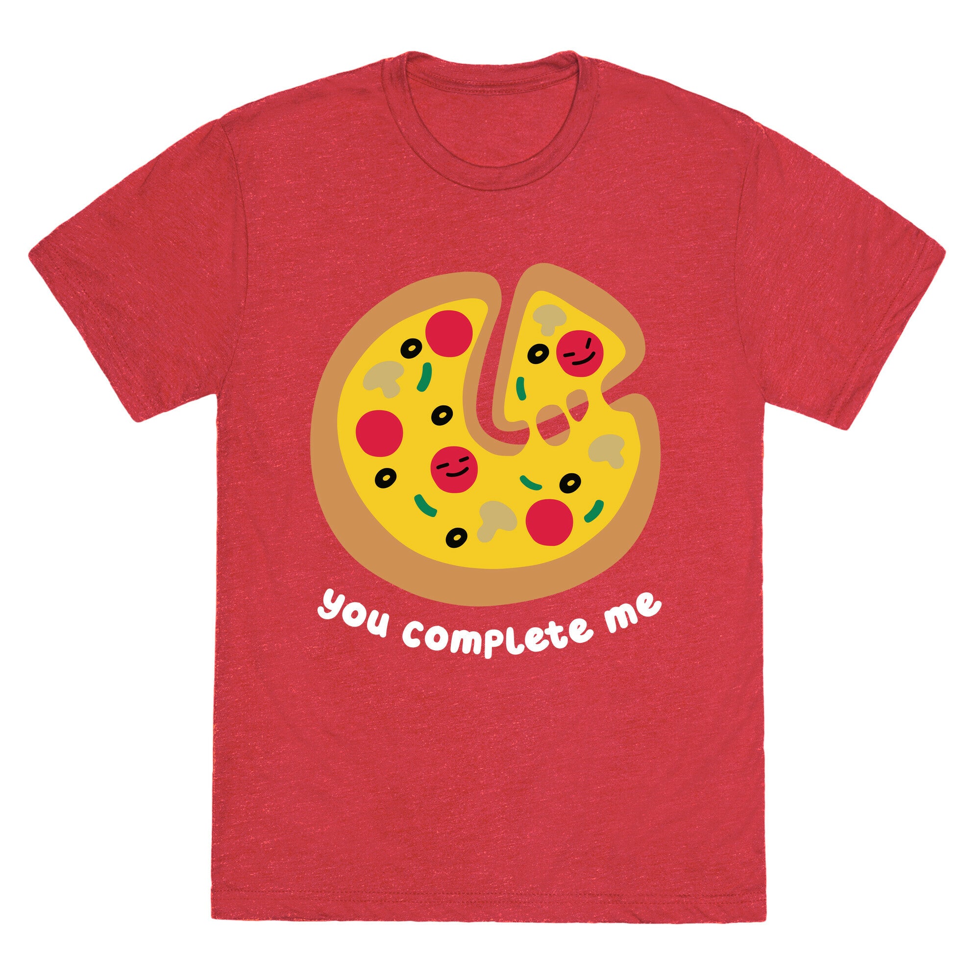 You Complete Me (Pizza) Unisex Triblend Tee