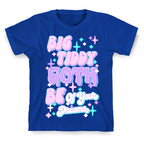 Big Tiddy Goth Bf Of Your Dreams T-Shirt