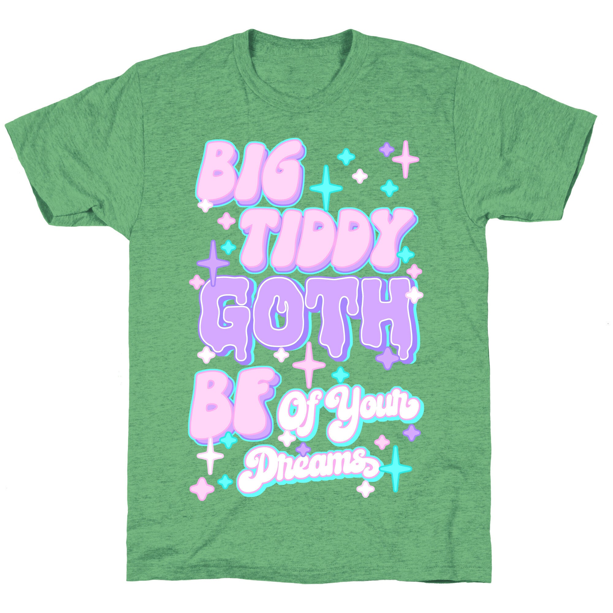 Big Tiddy Goth Bf Of Your Dreams Unisex Triblend Tee