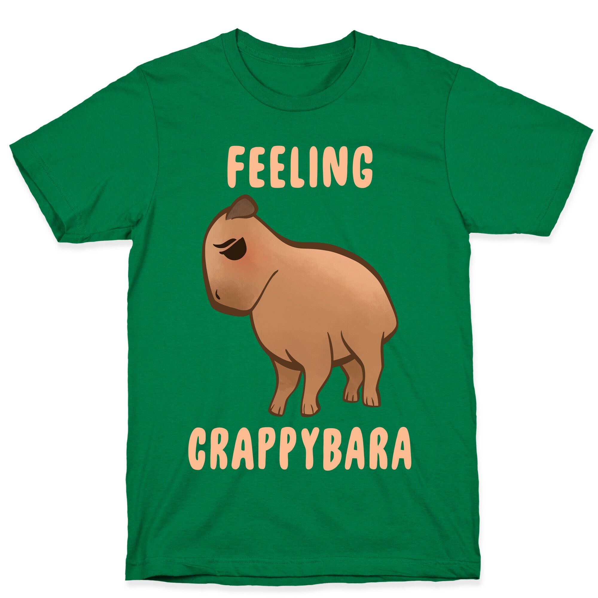 Feeling Crappybara T-Shirt