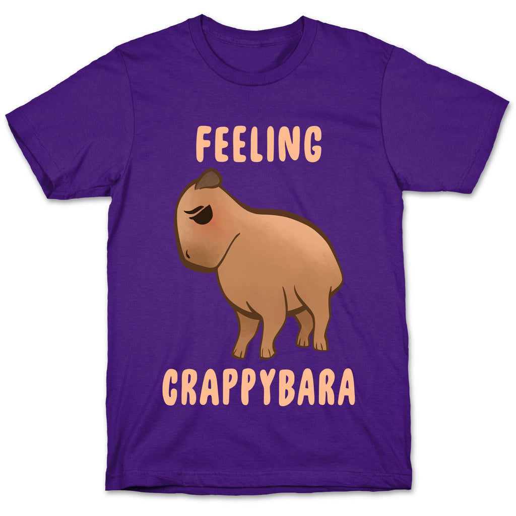 Feeling Crappybara T-Shirt