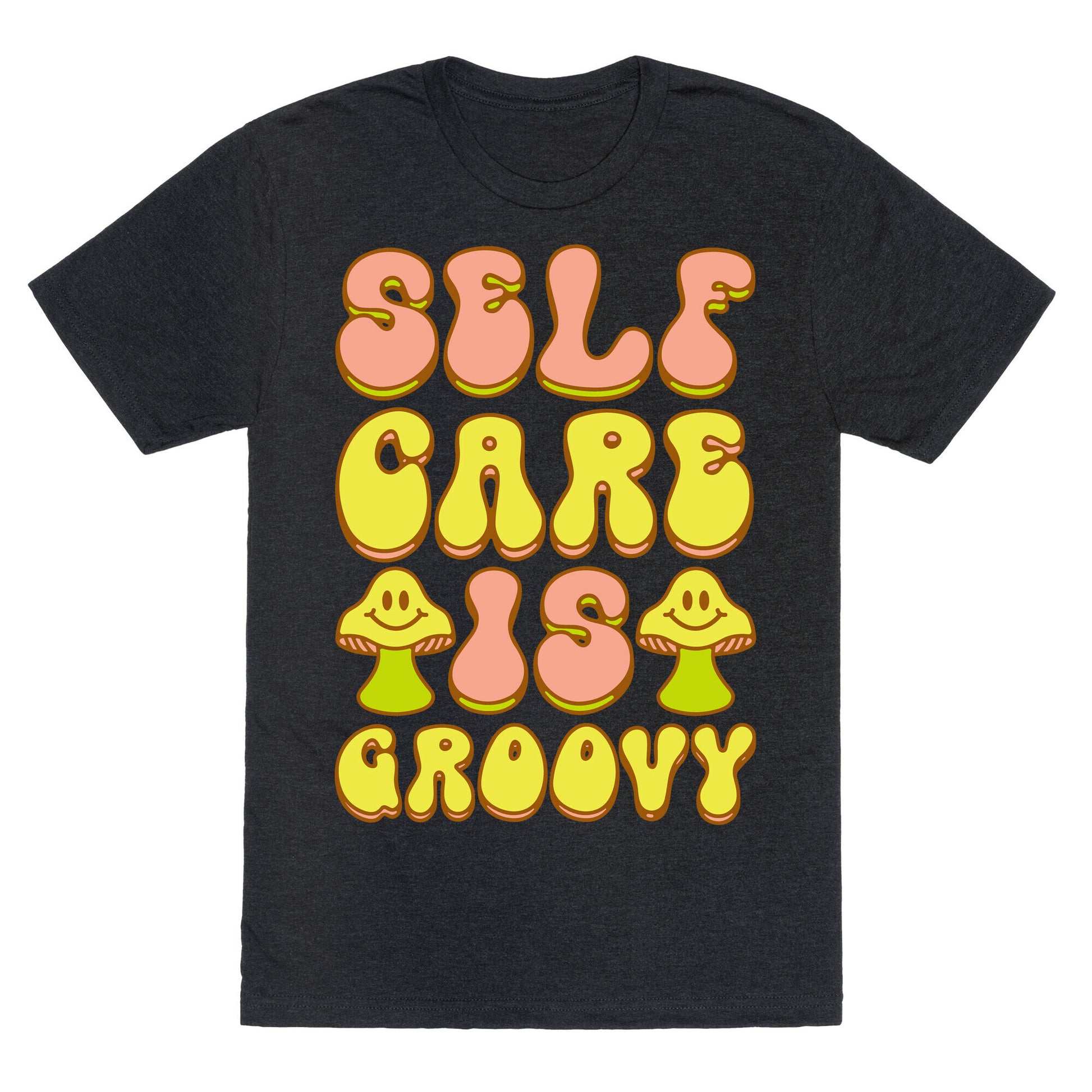 Self Care Is Groovy  Unisex Triblend Tee