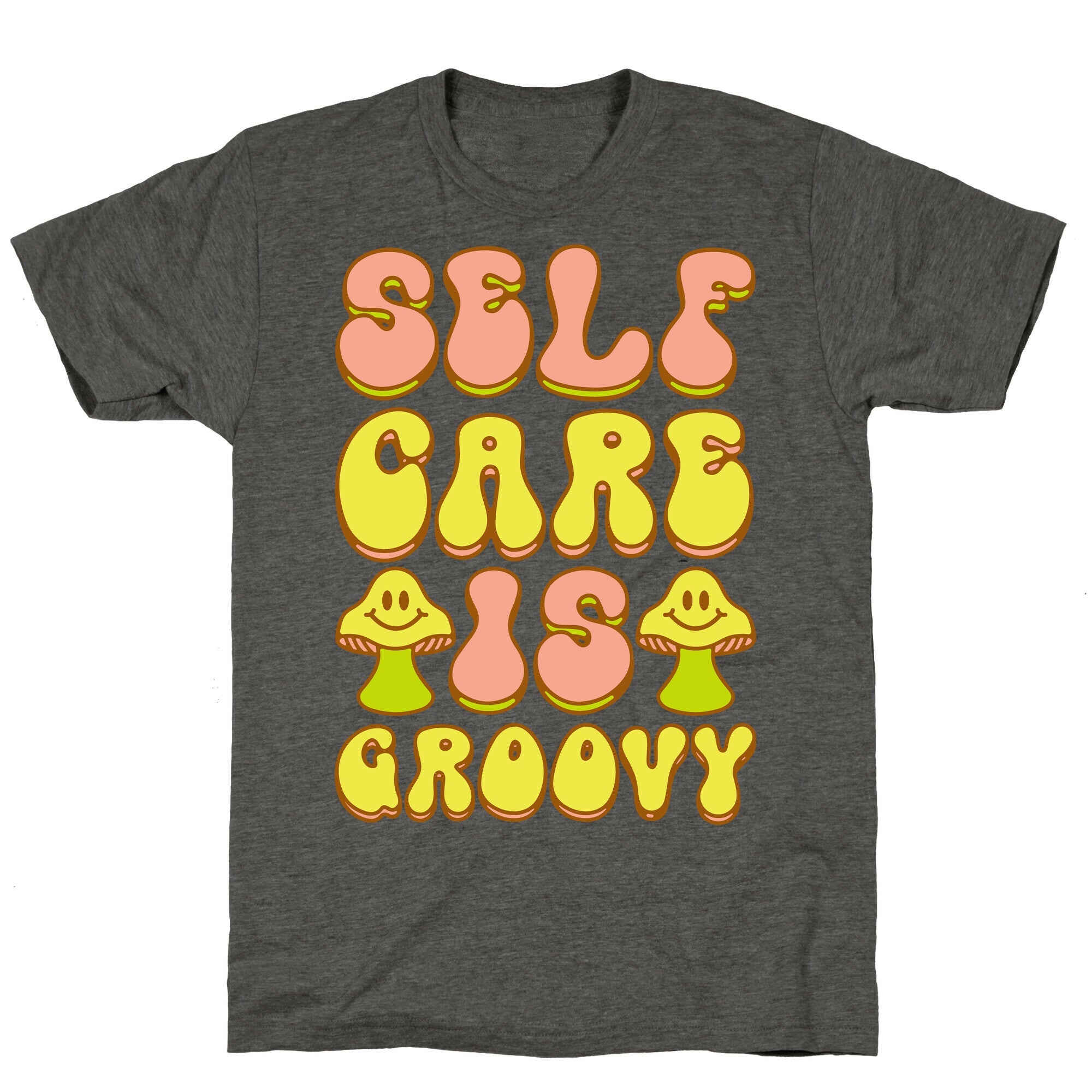 Self Care Is Groovy  Unisex Triblend Tee
