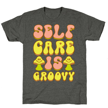Self Care Is Groovy  Unisex Triblend Tee