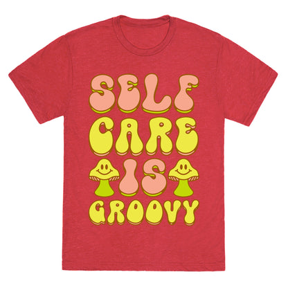 Self Care Is Groovy  Unisex Triblend Tee