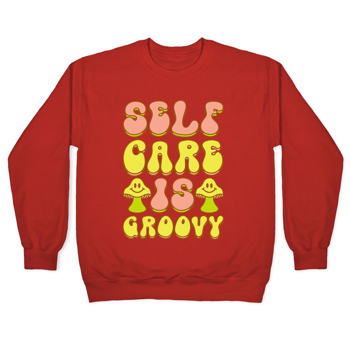 Self Care Is Groovy Crewneck Sweatshirt
