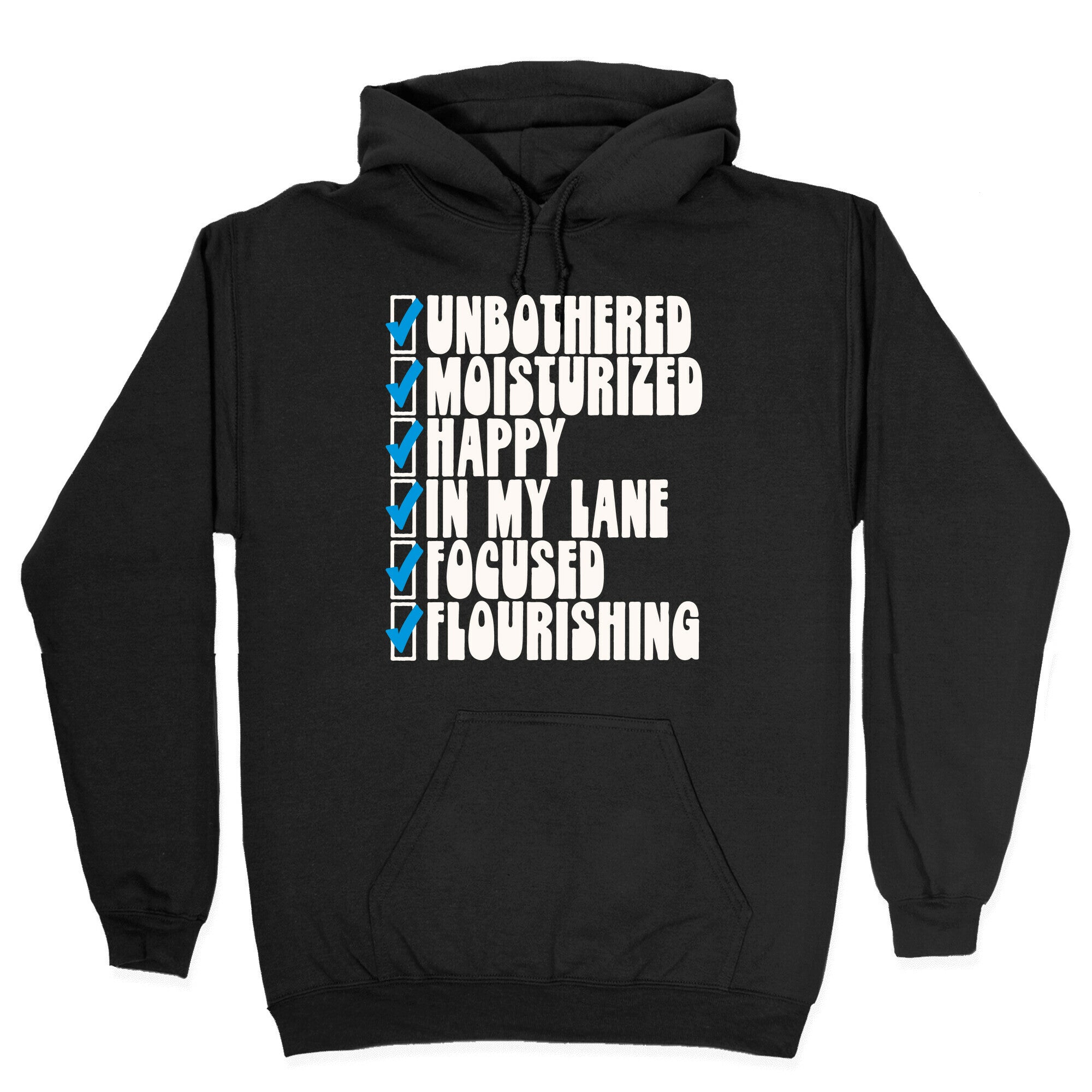 Unbothered Moisturized Happy Hoodie