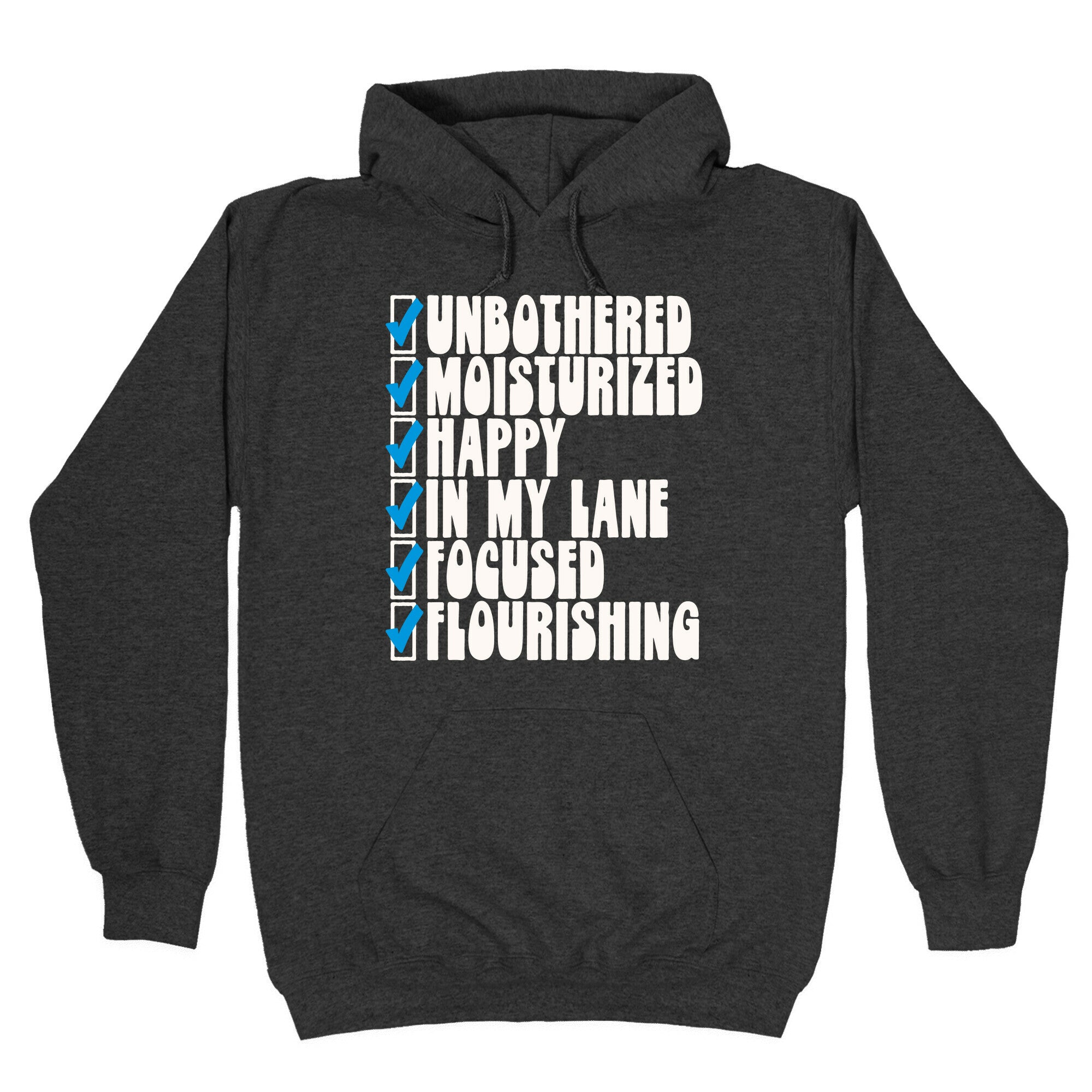 Unbothered Moisturized Happy Hoodie