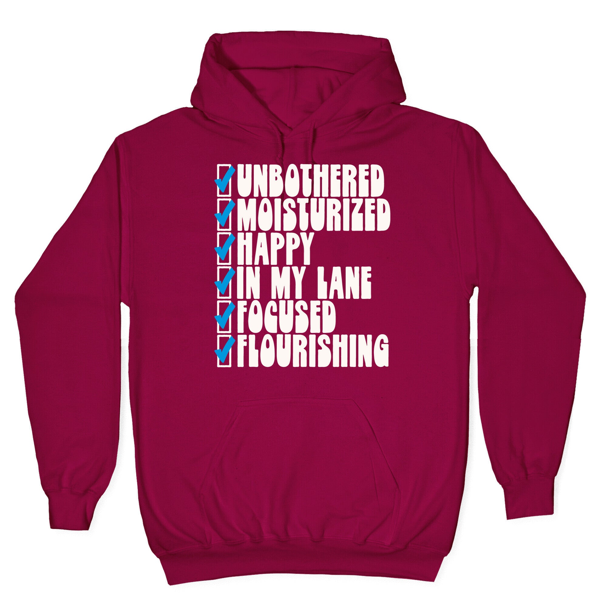 Unbothered Moisturized Happy Hoodie
