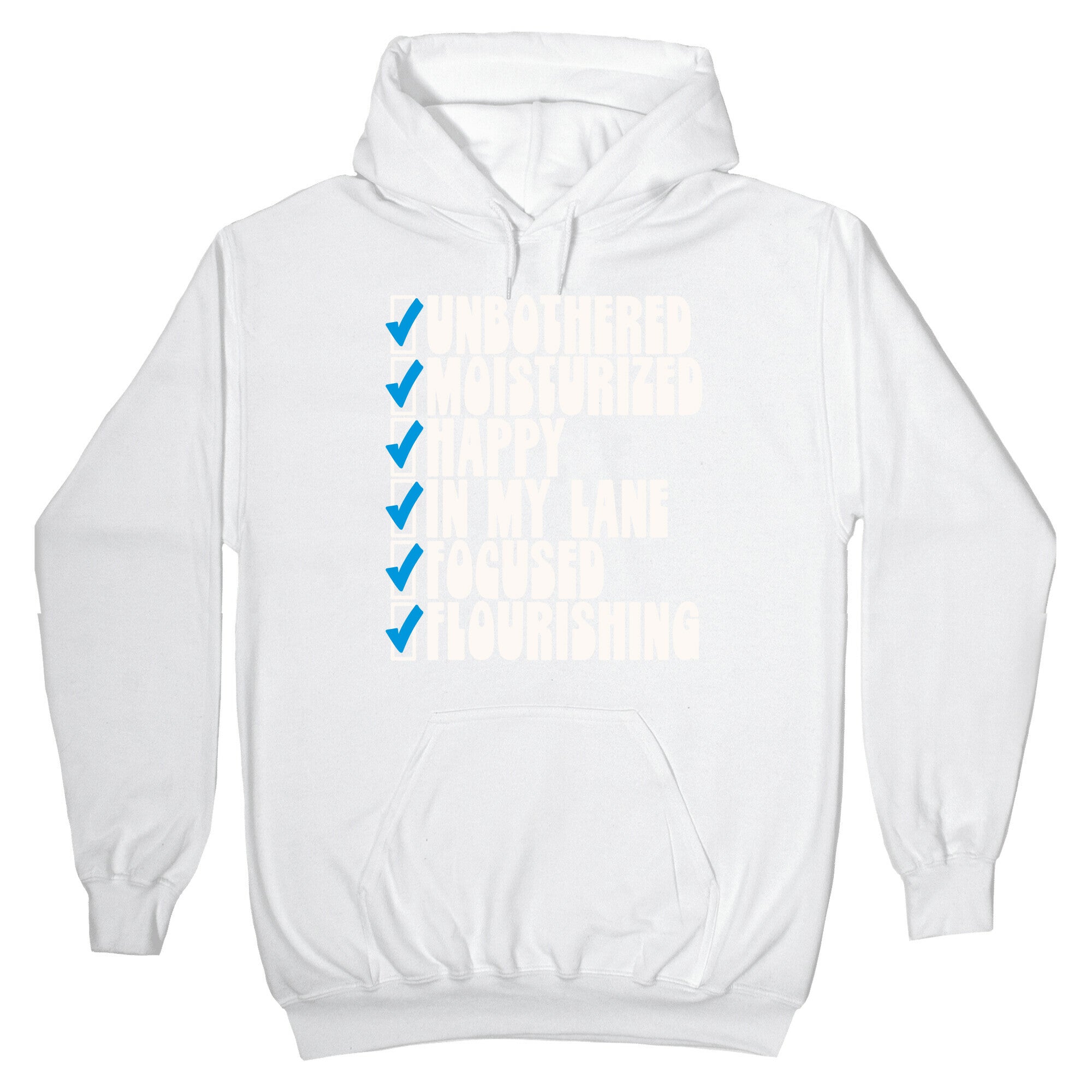 Unbothered Moisturized Happy Hoodie