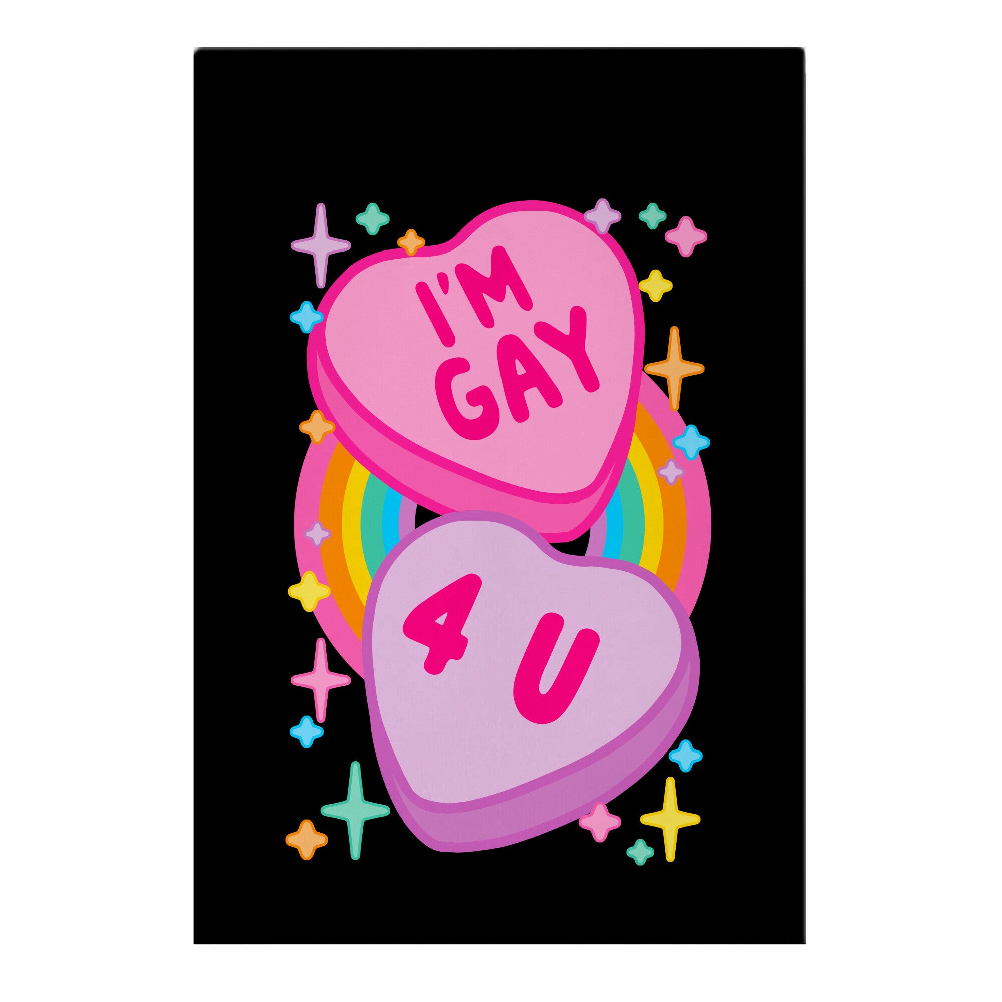 I'm Gay For You Candy Hearts Garden Flag