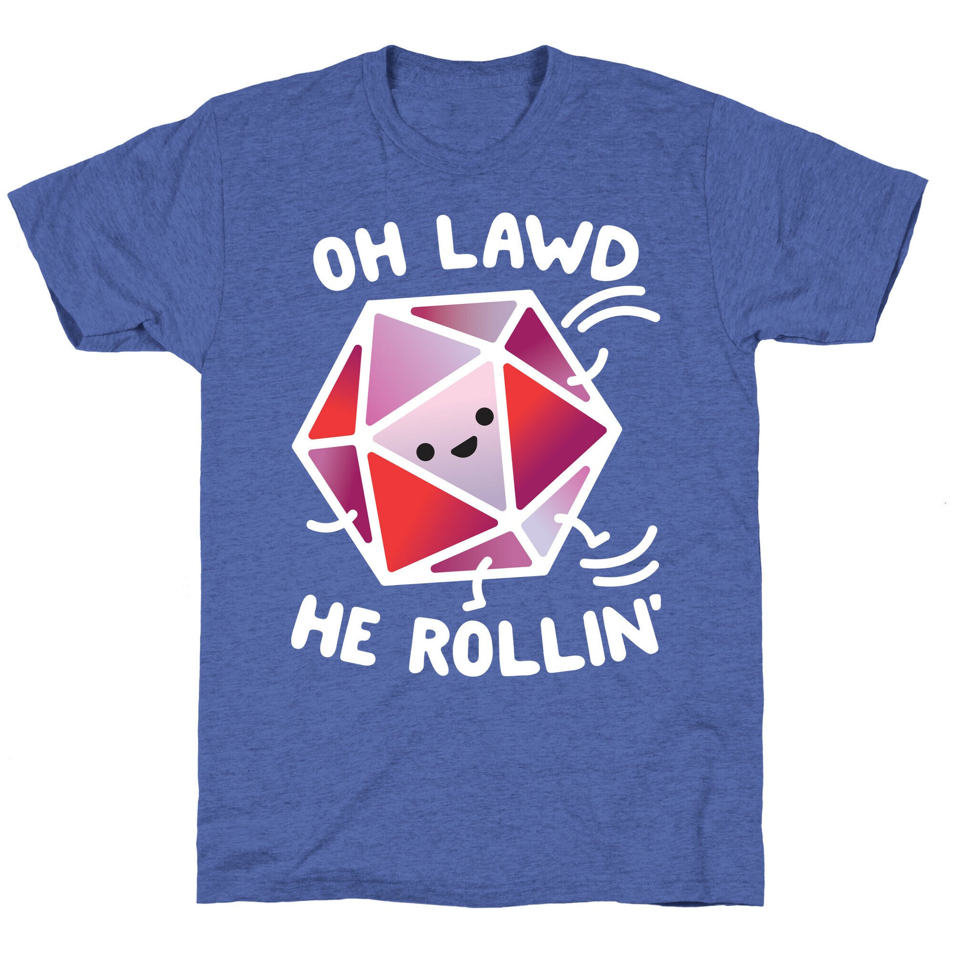 Oh Lawd He Rollin D20 Unisex Triblend Tee
