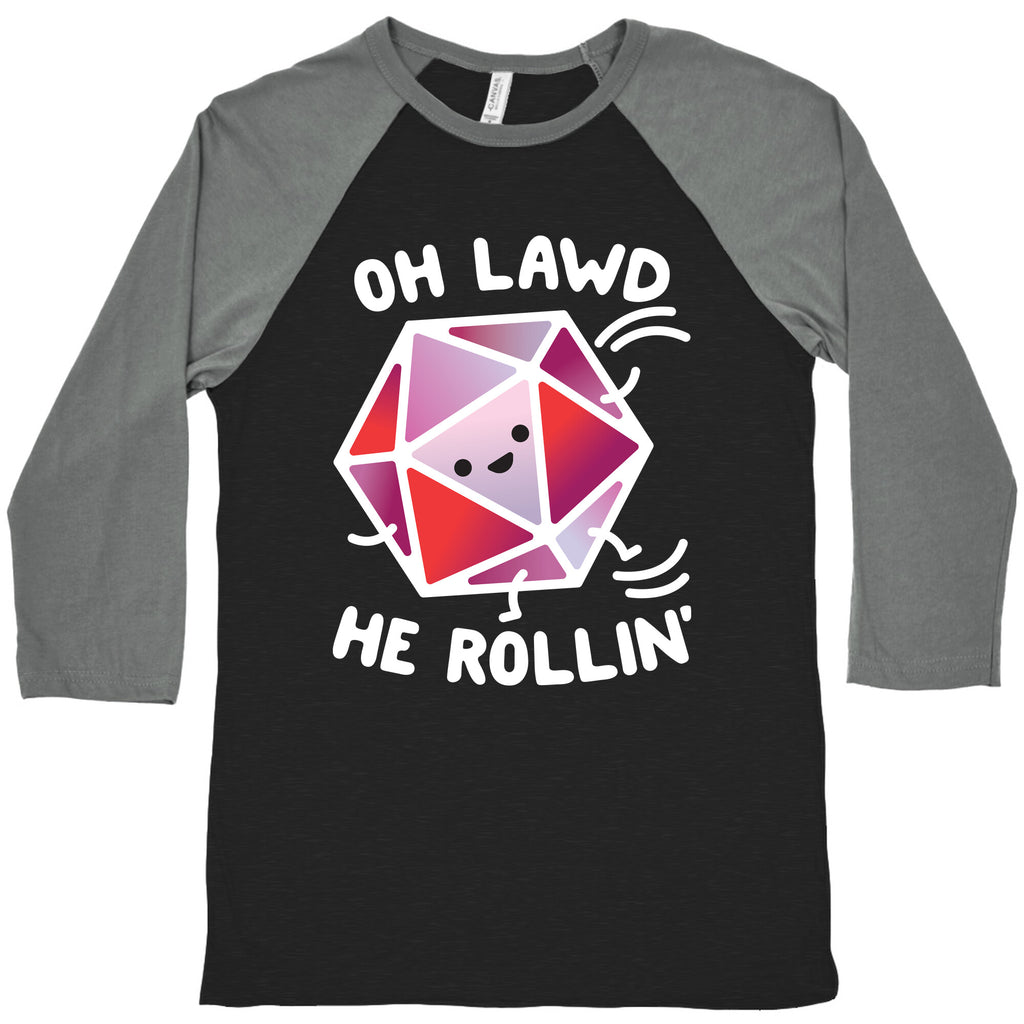 Oh Lawd He Rollin D20 Baseball Tee