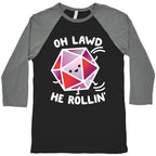 Oh Lawd He Rollin D20 Baseball Tee