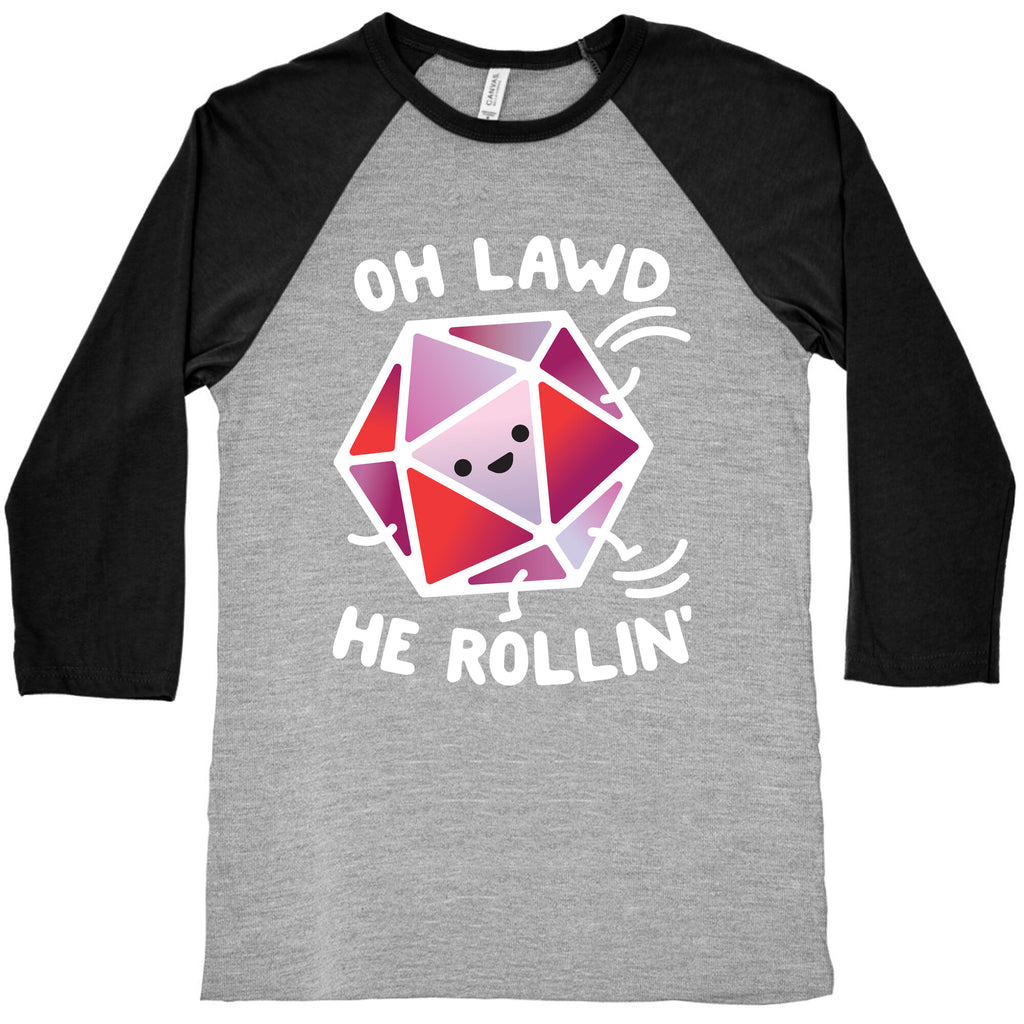 Oh Lawd He Rollin D20 Baseball Tee