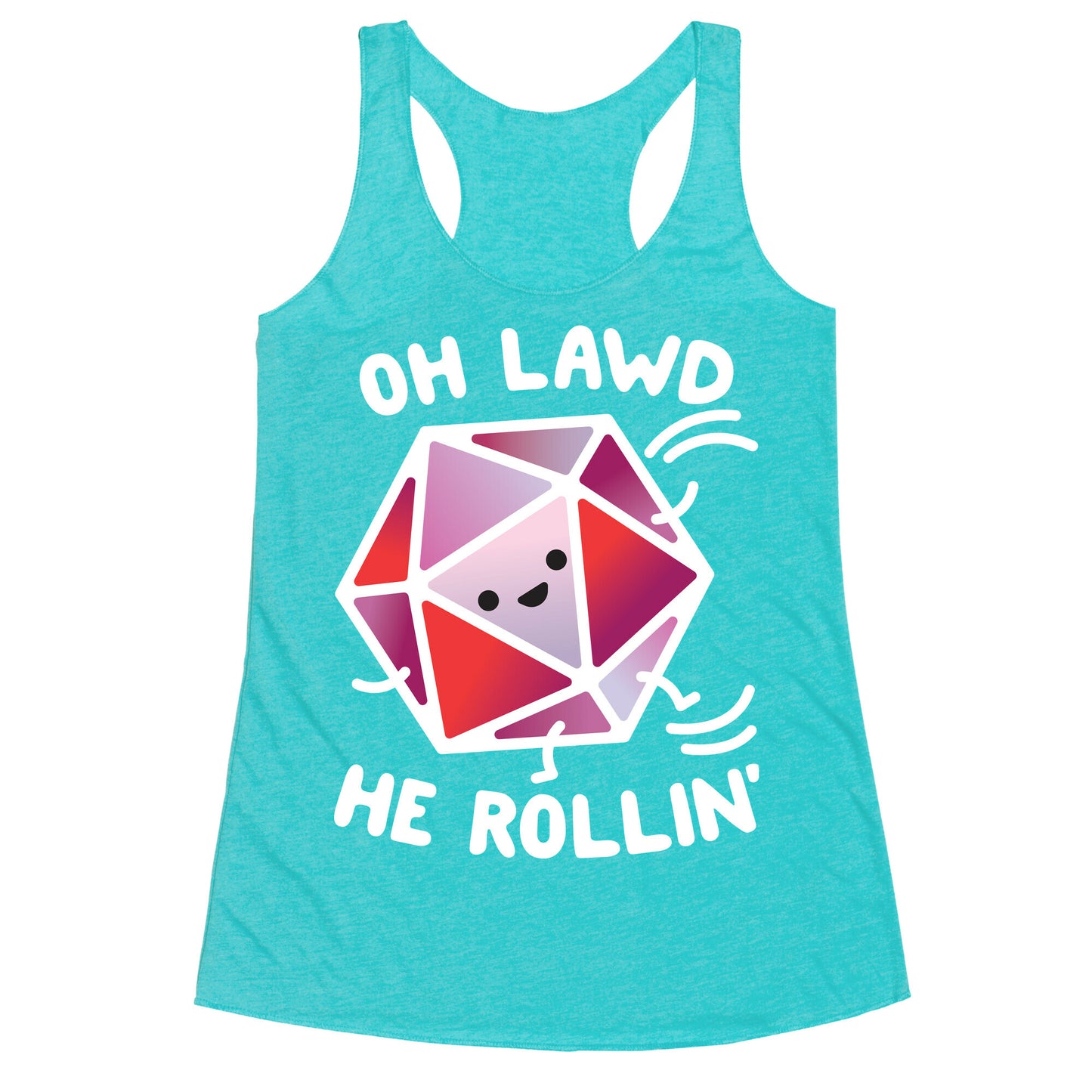 Oh Lawd He Rollin D20 Racerback Tank