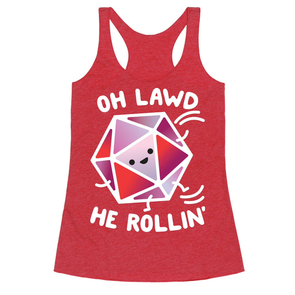 Oh Lawd He Rollin D20 Racerback Tank