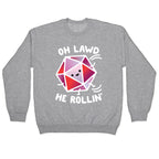 Oh Lawd He Rollin D20 Crewneck Sweatshirt