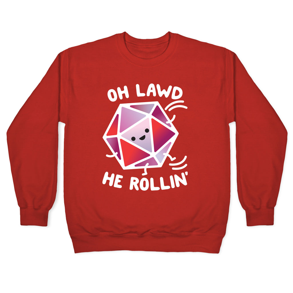 Oh Lawd He Rollin D20 Crewneck Sweatshirt
