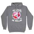 Oh Lawd He Rollin D20 Hoodie