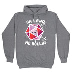 Oh Lawd He Rollin D20 Hoodie