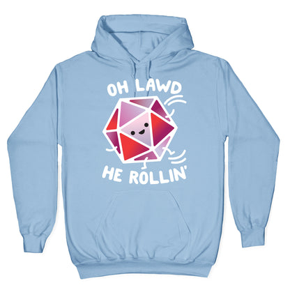 Oh Lawd He Rollin D20 Hoodie