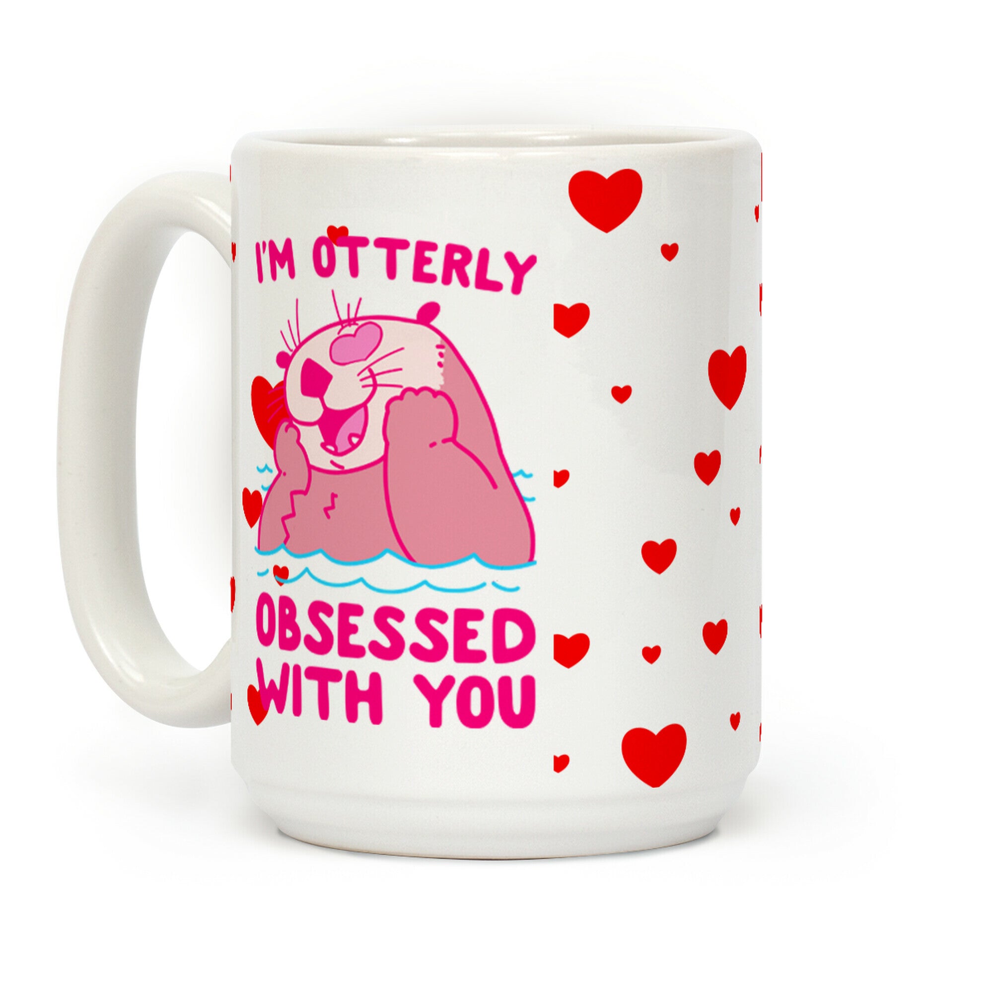 I'm Otterly Obsessed With You Coffee Mug