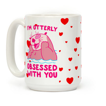 I'm Otterly Obsessed With You Coffee Mug