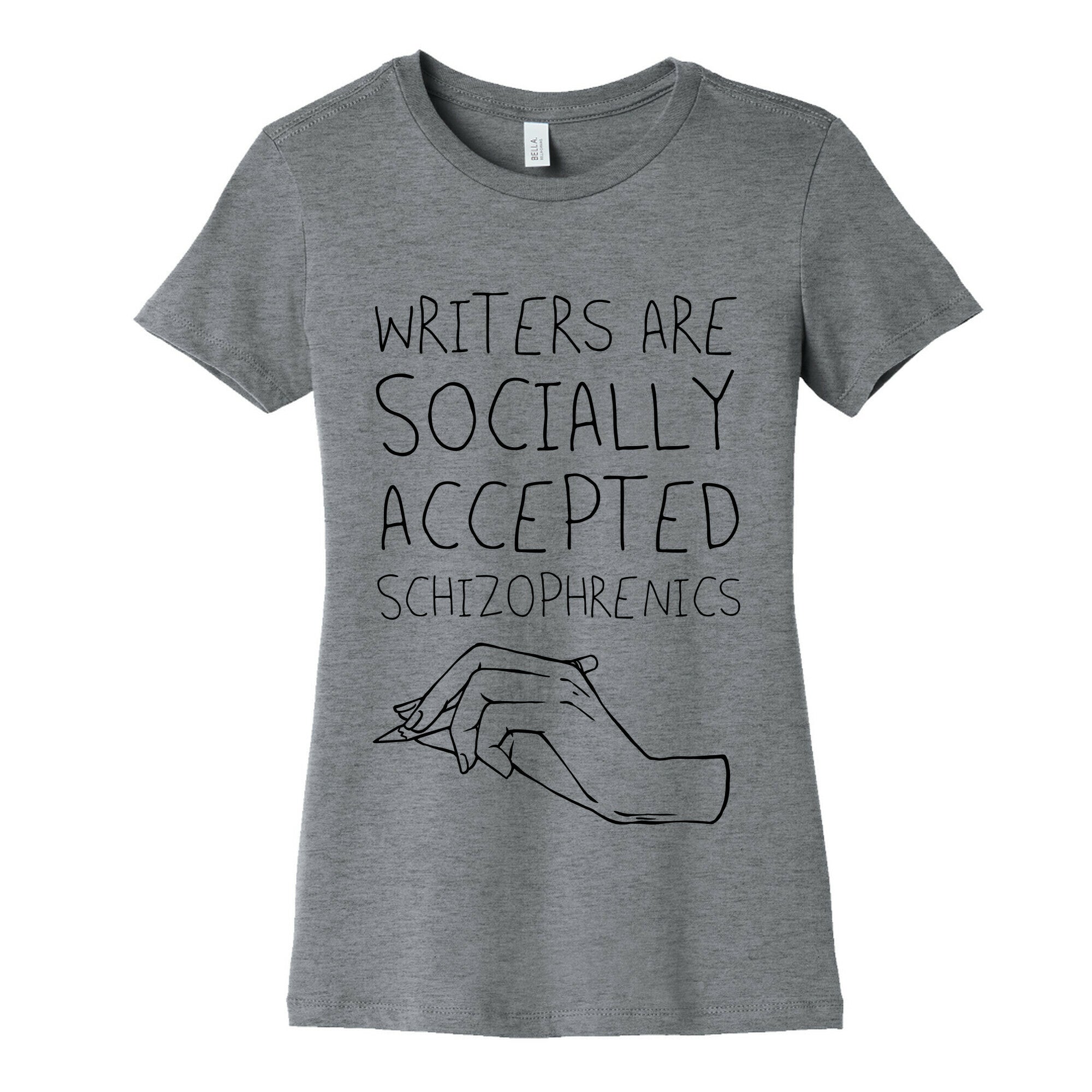 Writers Are Socially Accepted Schizophrenics (black) Women's Cotton Tee
