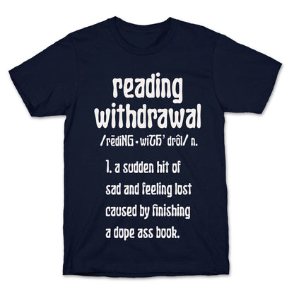 Reading Withdrawal Definition T-Shirt
