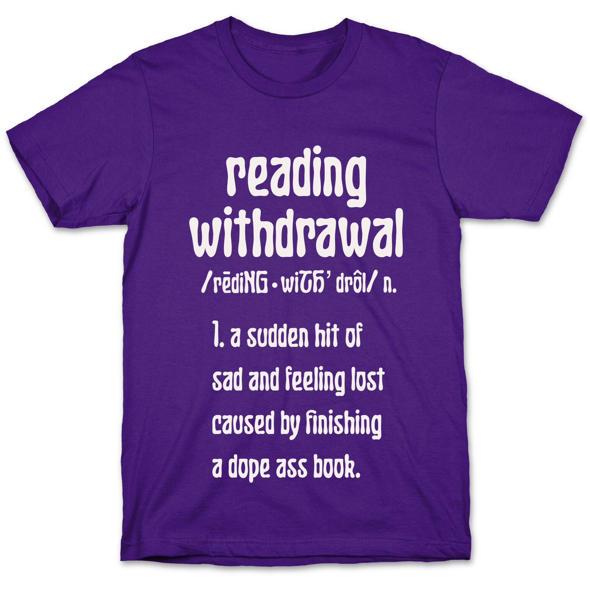 Reading Withdrawal Definition T-Shirt