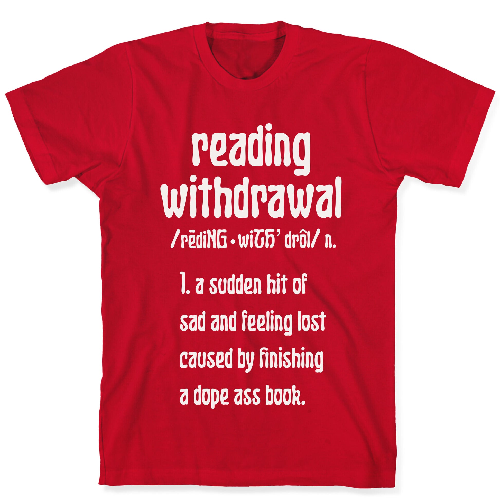 Reading Withdrawal Definition T-Shirt