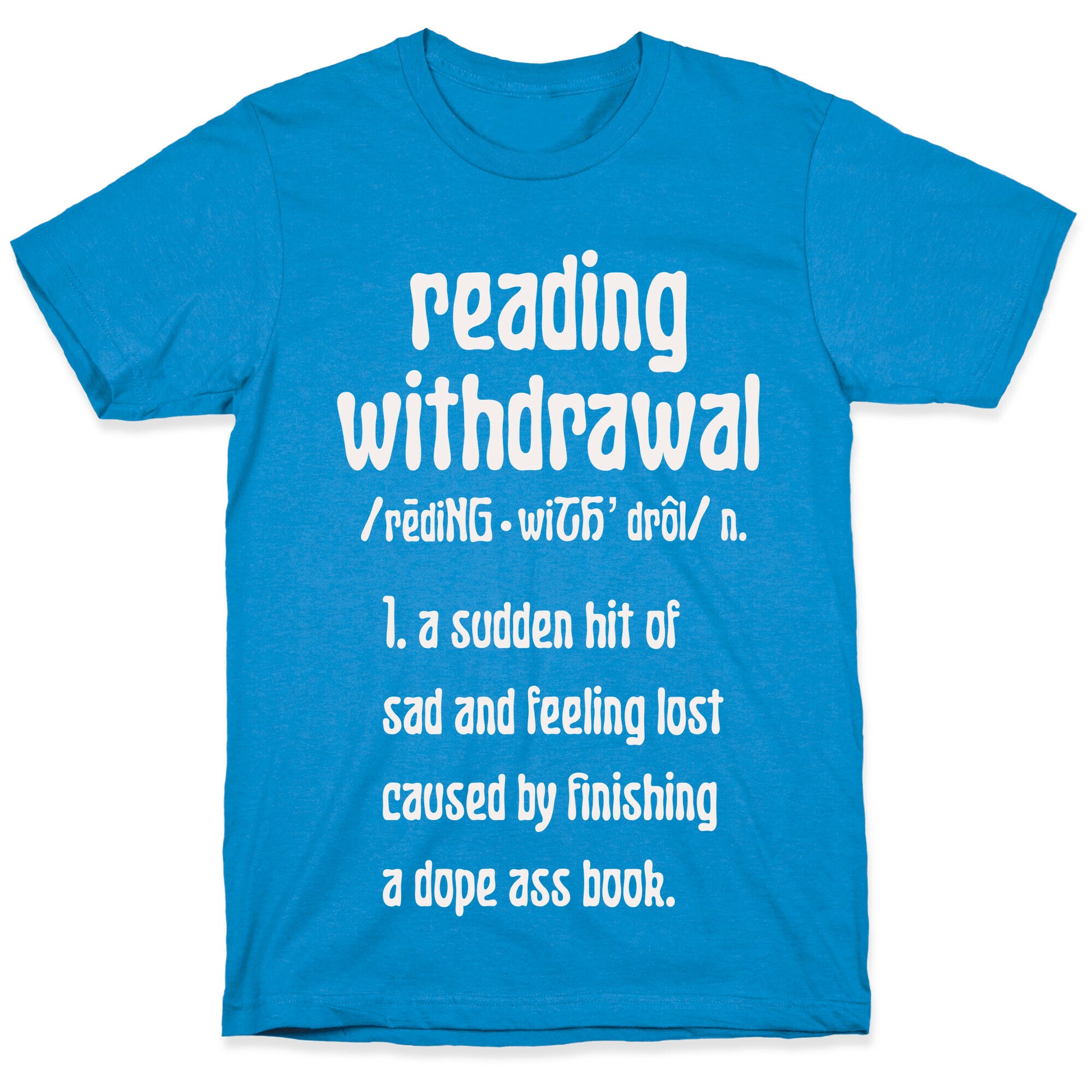 Reading Withdrawal Definition T-Shirt