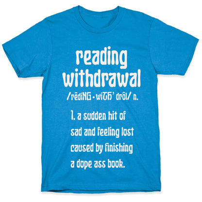Reading Withdrawal Definition T-Shirt