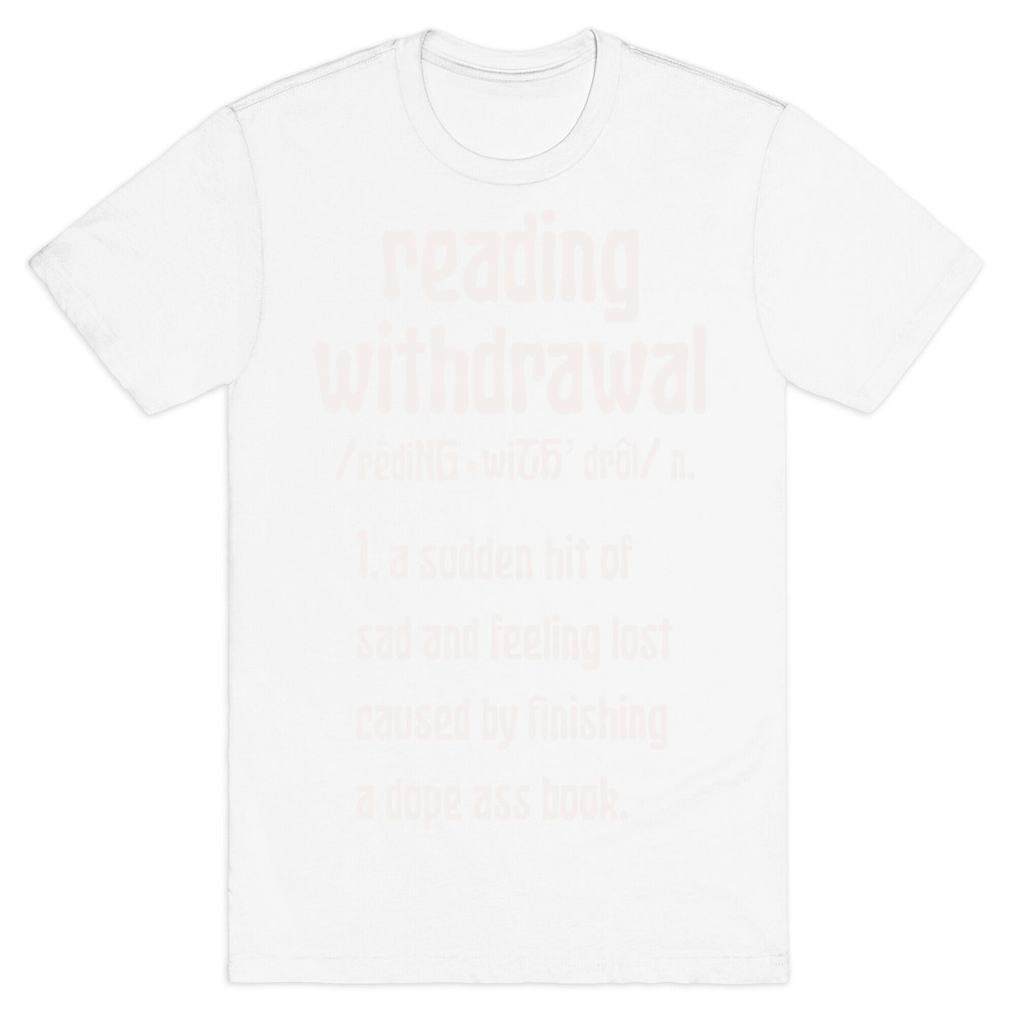 Reading Withdrawal Definition T-Shirt