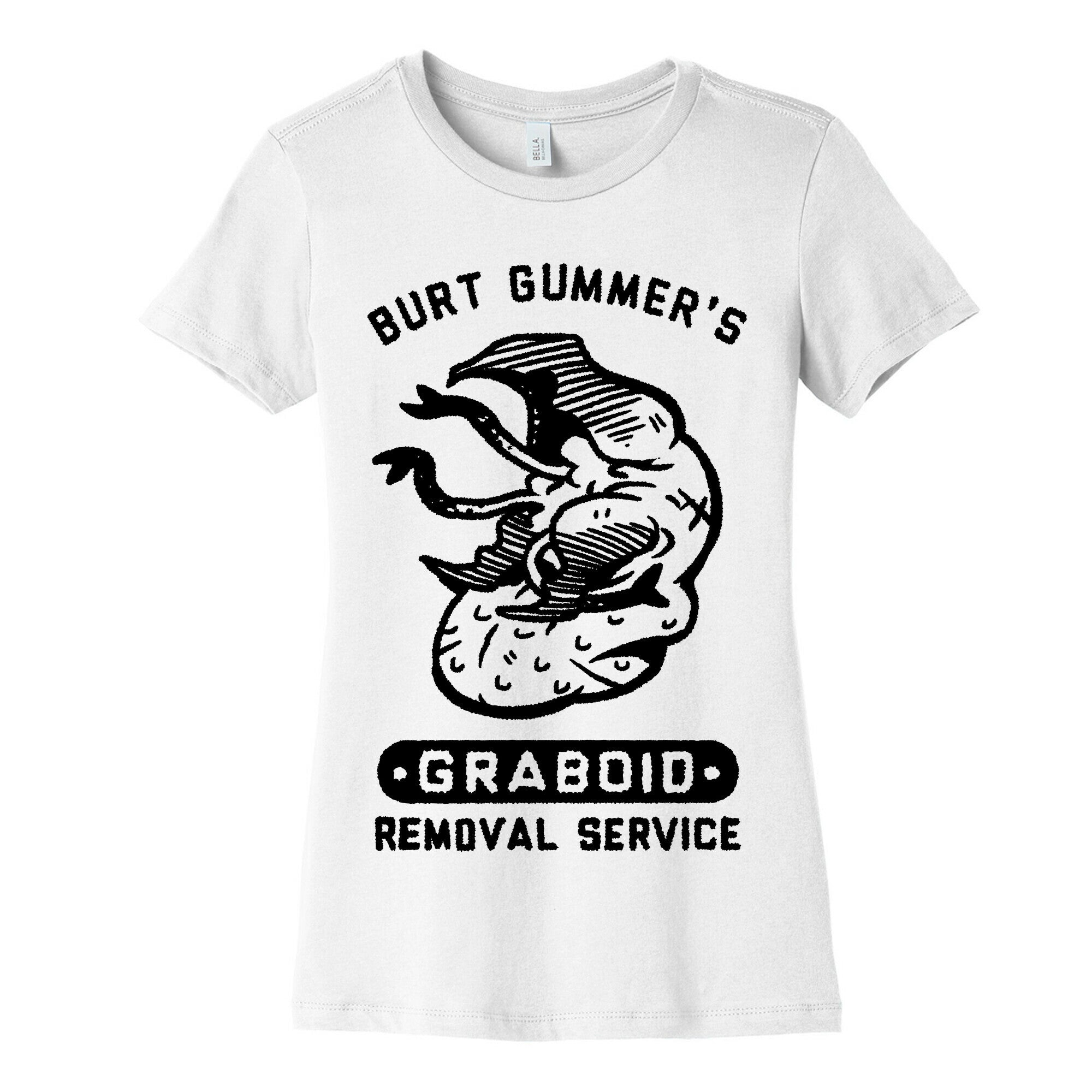 Burt Gummer's Graboid Removal Service Women's Cotton Tee