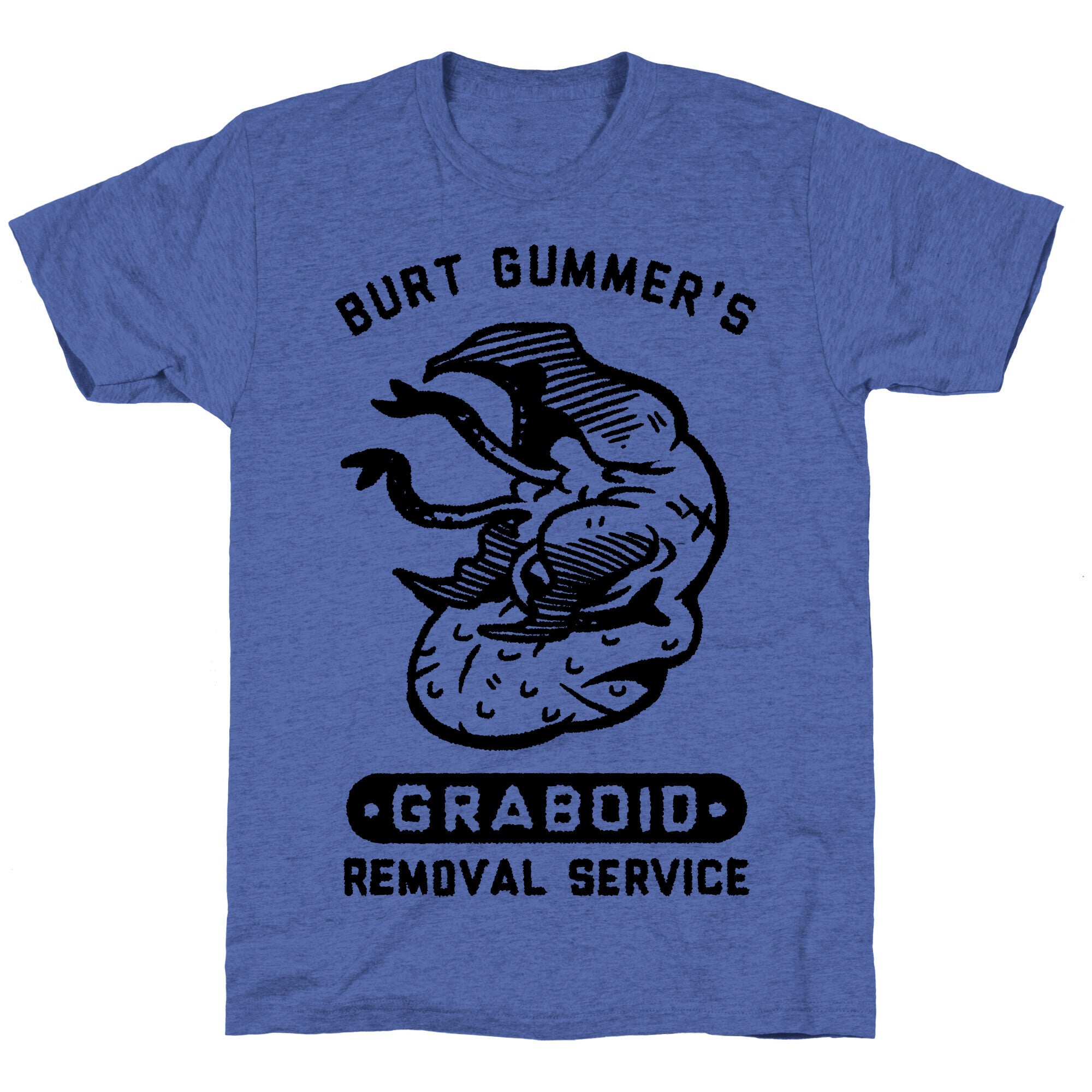 Burt Gummer's Graboid Removal Service Unisex Triblend Tee