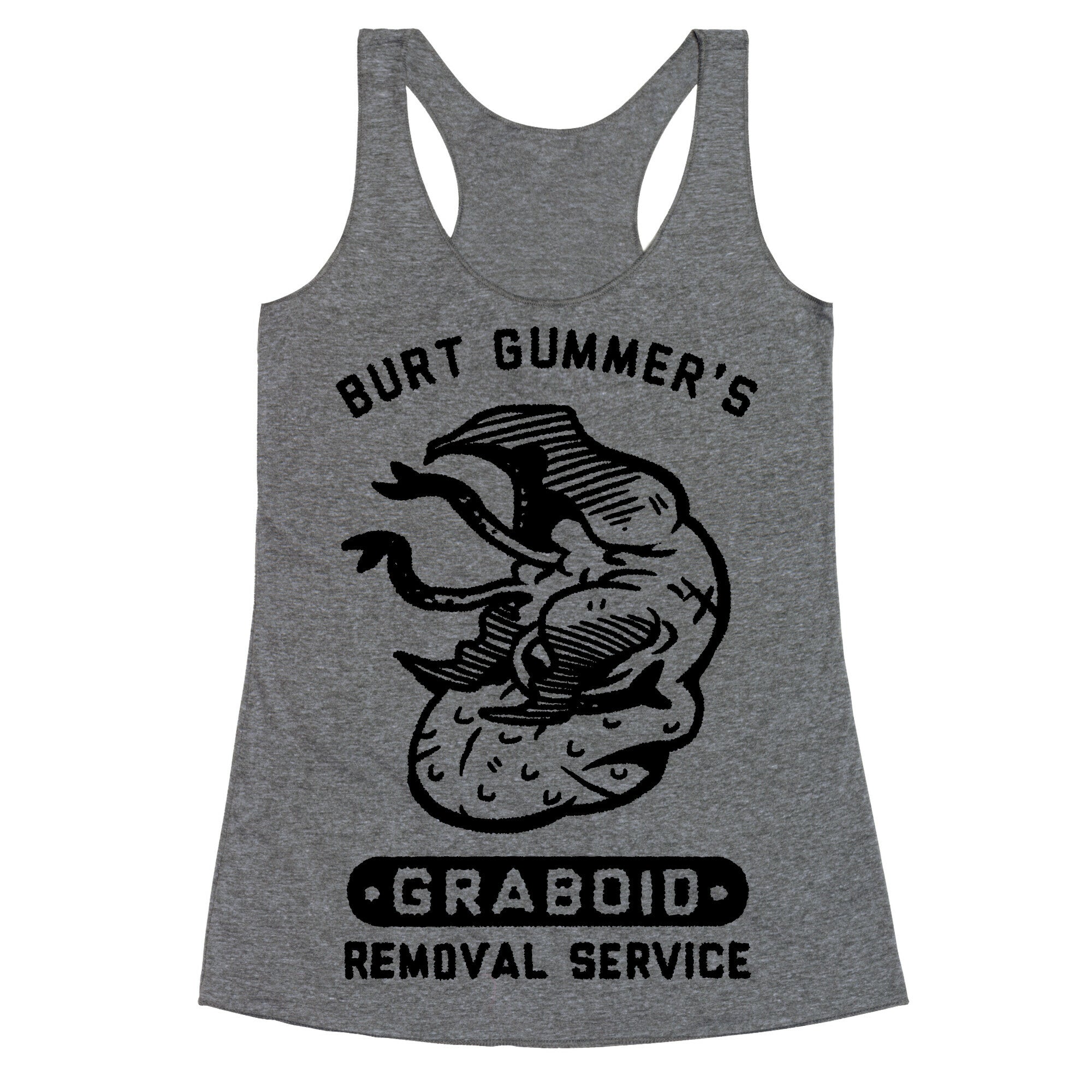 Burt Gummer's Graboid Removal Service Racerback Tank