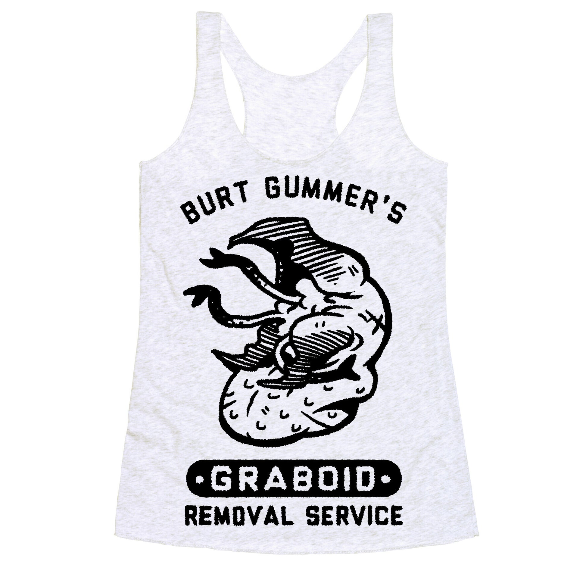 Burt Gummer's Graboid Removal Service Racerback Tank