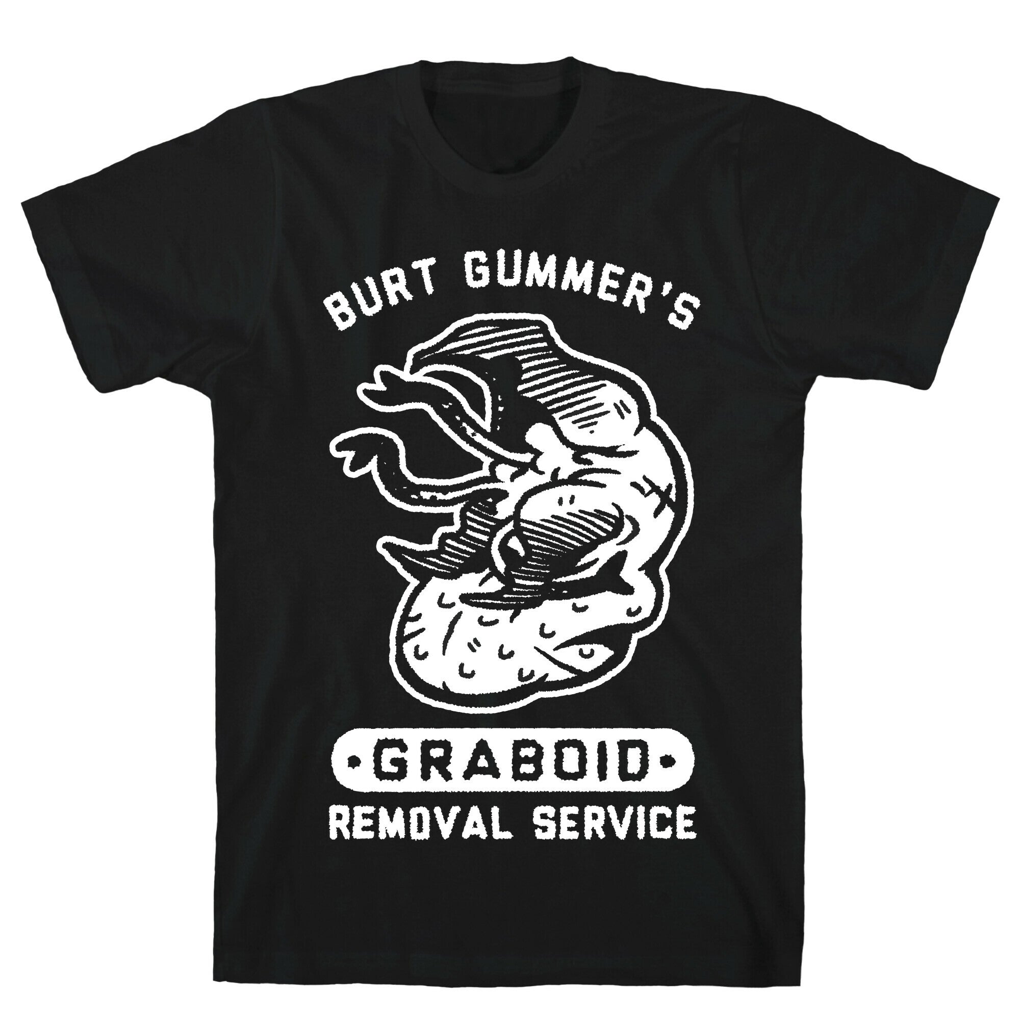 Burt Gummer's Graboid Removal Service T-Shirt
