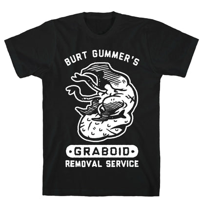 Burt Gummer's Graboid Removal Service T-Shirt