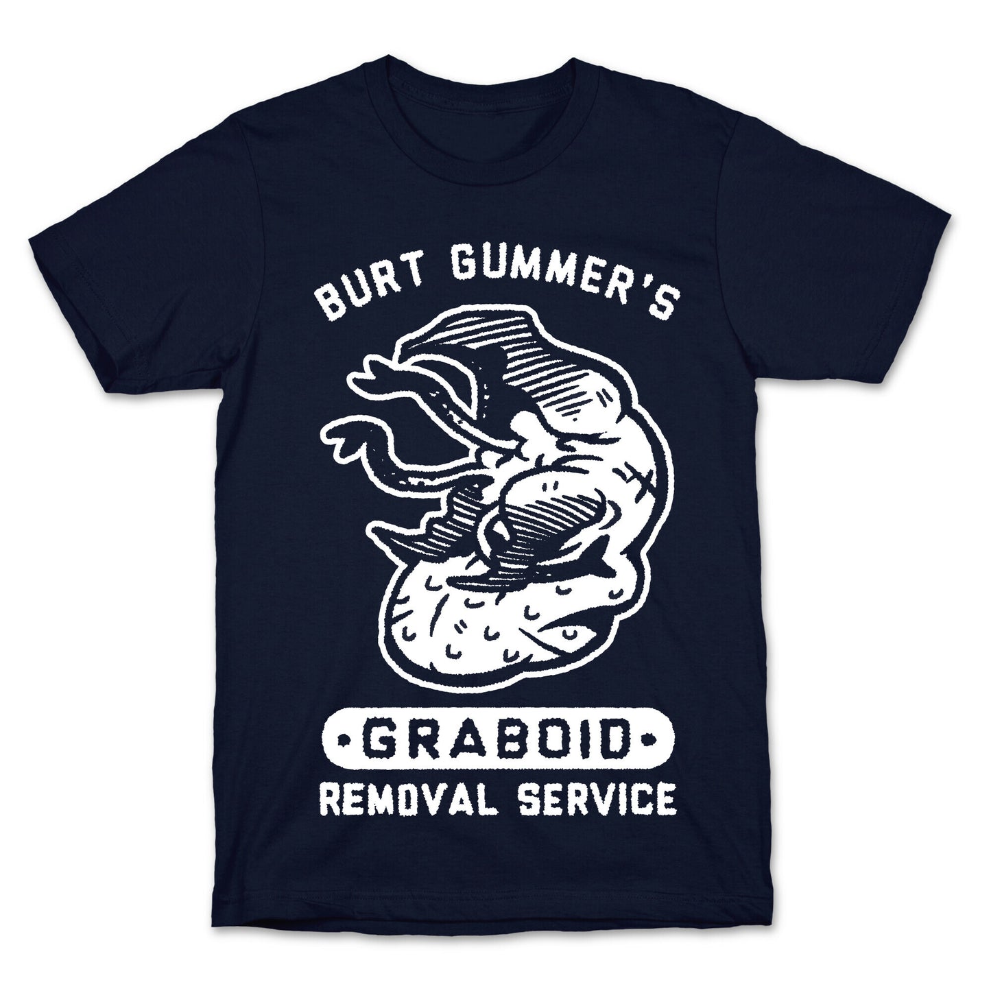 Burt Gummer's Graboid Removal Service T-Shirt